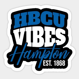 Hbcu Vibes Hampton Est.1868 Sticker